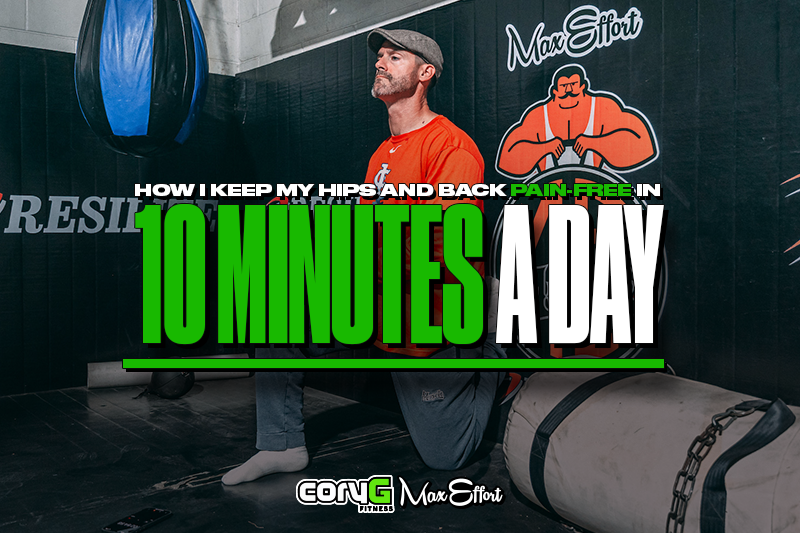 How I Keep My Hips and Back Pain-Free in 10 Minutes a Day