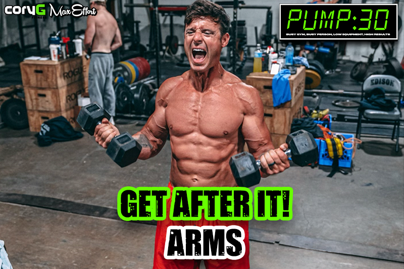 Get After It! Arms | PUMP :30